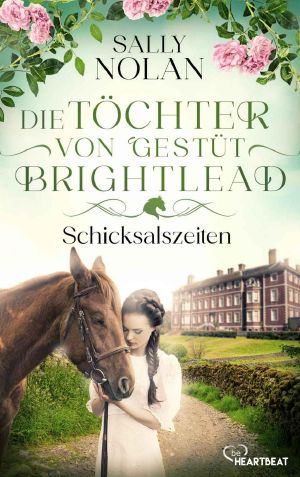 [Gestüt Brightlead 01] • Schicksalszeiten